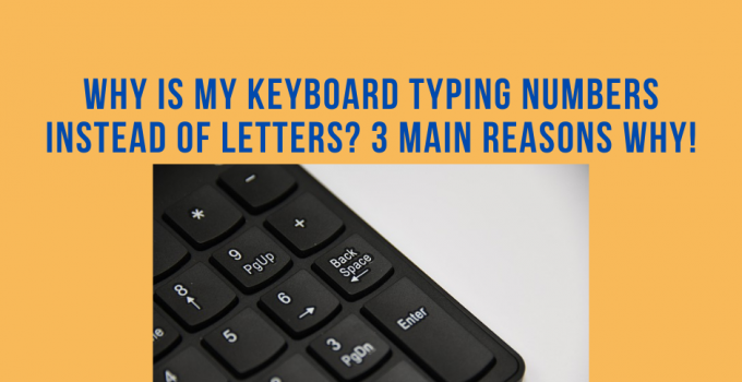 how-to-fix-your-keyboard-typing-numbers-instead-of-letters-laptrinhx